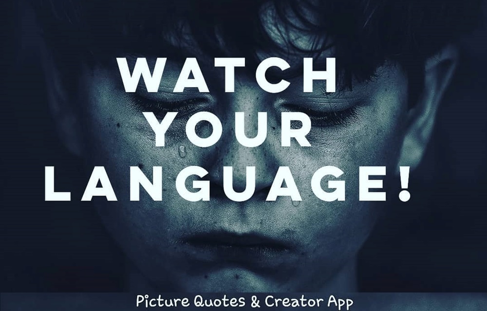 Photo of a child's face, crying, with text: Watch your language! to illustrate pathologising language blog