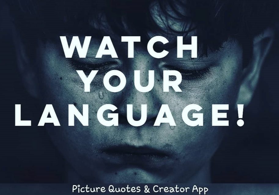 Photo of a child's face, crying, with text: Watch your language! to illustrate pathologising language blog